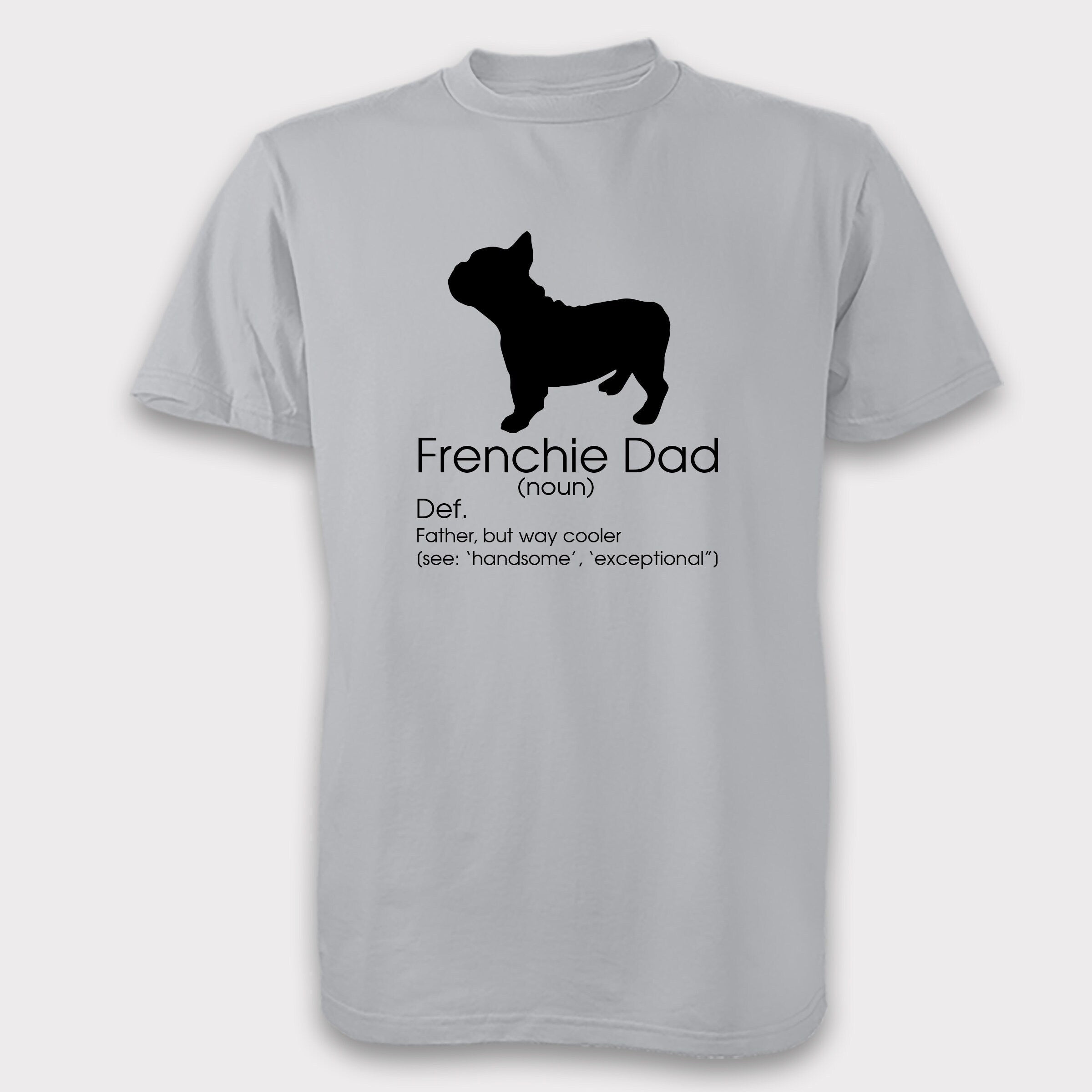 Frenchie Dad Tee