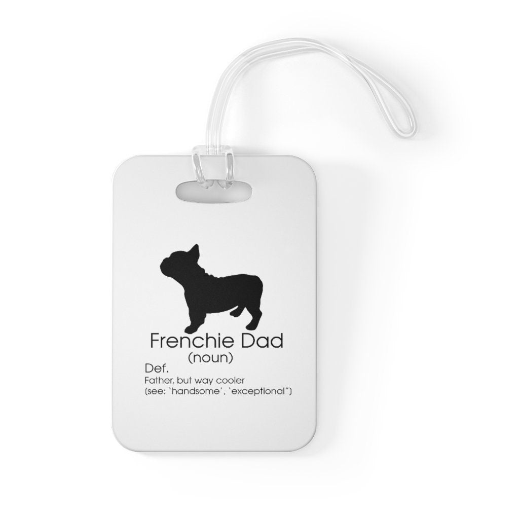 Frenchie Dad Luggage Tag